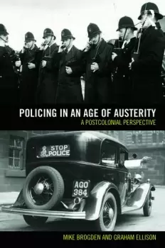 Image of Policing in an Age of AusterityA postcolonial perspective