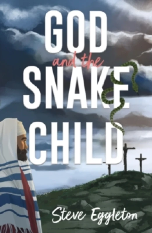 Image of Steve Eggleton God and the Snake-child Book Multi unisex