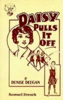 Image of Daisy Pulls It off by Denise Deegan Paperback