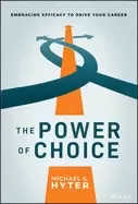 Image of power of choice embracing efficacy to drive your career