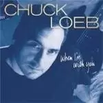 image of Chuck Loeb - When I'm With You