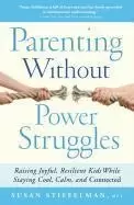 Image of Parenting Without Power Struggles by Susan Stiffelman