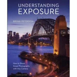 Image of Understanding Exposure, Fourth Edition
