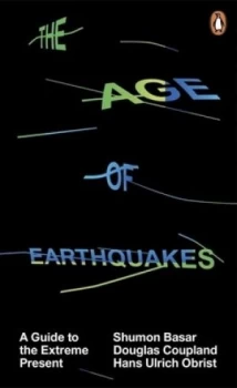 Image of The Age of Earthquakes by Shumon Basar Paperback