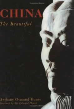 Image of China the Beautiful by Anthony Osmond-Evans Hardback