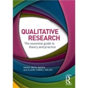 Image of Qualitative Research: The Essential Guide to Theory and Practice by Claire Howell Major, Maggi Savin-Baden (Paperback, 2012)