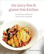 Image of dairy free and gluten free kitchen 150 delicious dishes for every meal ever