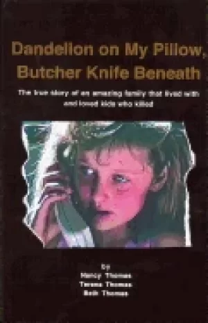 Image of dandelion on my pillow butcher knife beneath the true story of an amazing f