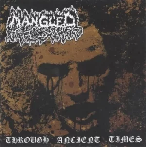 Image of Through Ancient Times by Mangled CD Album