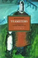 Image of revolutionary teamsters the minneapolis truckers strikes of 1934