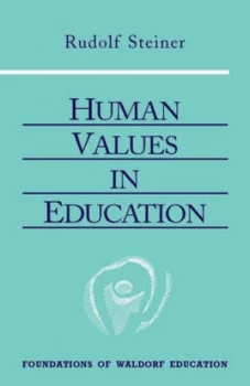 Image of Human Values in Education by Rudolf Steiner Paperback