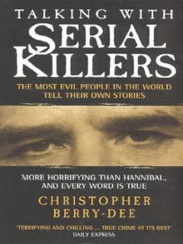 Image of Talking with Serial Killers by Christopher Berry-Dee Paperback