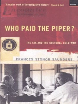 Image of Who Paid the Piper by Frances Stonor Saunders Paperback
