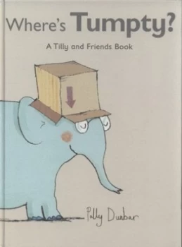 Image of Wheres Tumpty by Polly Dunbar Hardback