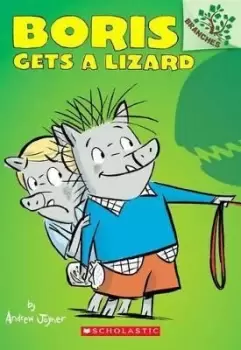 Image of Boris Gets a Lizard: A Branches Book (Boris #2) by Andrew Joyner