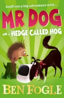 Image of Mr Dog and a Hedge Called Hog