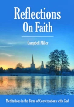 Image of Reflections on Faith by Campbell Miller Paperback