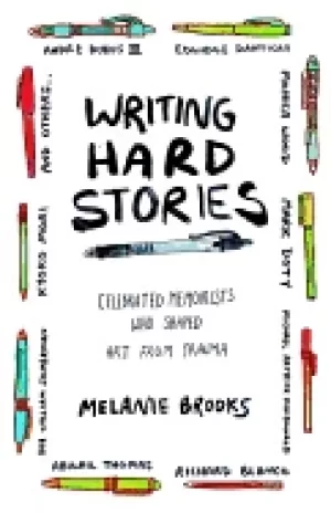 Image of writing hard stories celebrated memoirists who shaped art from trauma