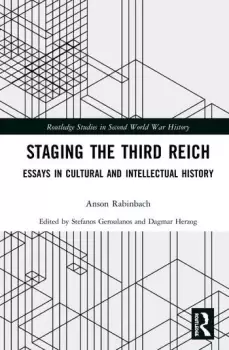 Image of Staging the Third ReichEssays in Cultural and Intellectual History