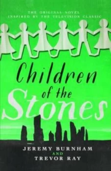 Image of Children of the Stones by Jeremy Burnham Paperback