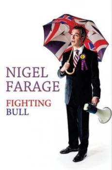 Image of Fighting Bull by Nigel Farage Hardback