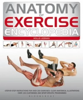 Image of Anatomy of Exercise Encyclopedia by Hollis Lance Liebman Hardback