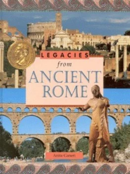 Image of Legacies from Ancient Rome by Anita Ganeri Hardback