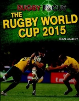 Image of The Rugby World Cup 2015 by Sean Callery Hardback