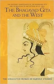 Image of The Bhagavad Gita and the West : The Esoteric Significance of the Bhagavad Gita and Its Relation to the Epistles of Paul