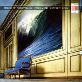 image of George Frideric Handel - Water Music (Concerto Koln) CD