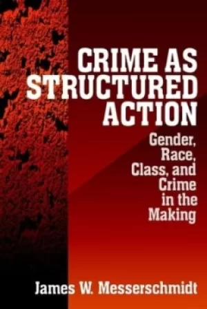 Image of Crime as structured action by James W. Messerschmidt