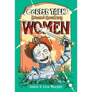 Image of Corpse Talk: Ground-Breaking Women Paperback / softback 2018