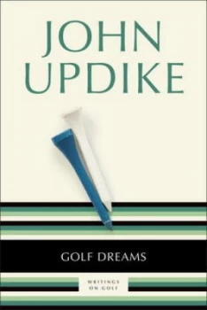 Image of Golf Dreams by John Updike Book