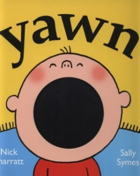 Image of Yawn by Nick Sharratt Hardback