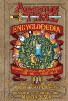 Image of The Adventure Time Encyclop aeDia by Martin Olson Hardback