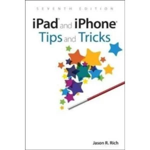 Image of iPad and iPhone Tips and Tricks : Covers all iPhones and iPads running iOS 11