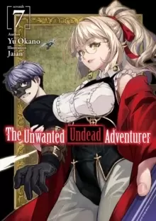 Image of The Unwanted Undead Adventurer (Light Novel): Volume 7