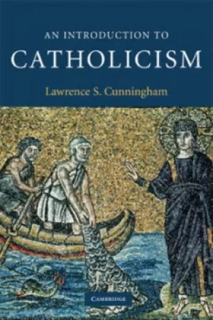 Image of An introduction to Catholicism by Lawrence S. Cunningham