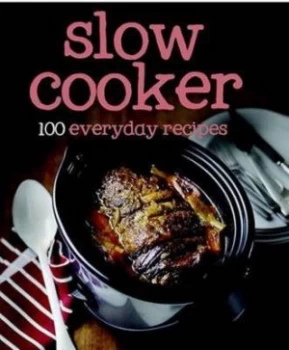 Image of 100 Recipes Slow Cooker Hardback