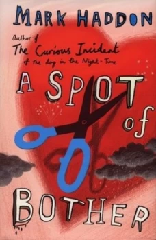 Image of A Spot of Bother by Mark Haddon Hardback