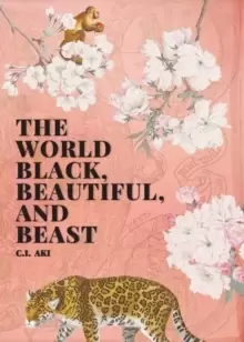 Image of The World Black, Beautiful, and Beast