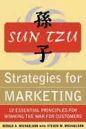 Image of sun tzu strategies for marketing 12 essential principles for winning the wa