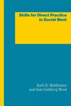 Image of Skills for Direct Practice in Social Work by Ruth R. Middleton