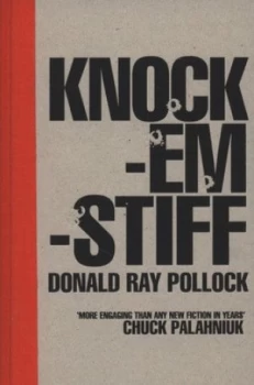 Image of Knockemstiff by Donald Ray Pollock Hardback