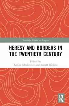 Image of Heresy and Borders in the Twentieth Century