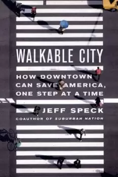 Image of Walkable City by Jeff Speck