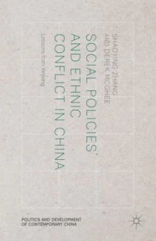 Image of Social Policies and Ethnic Conflict in China by S. Zhang Hardback