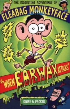 Image of When Earwax Attacks Paperback