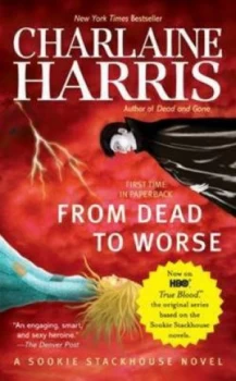Image of From Dead to Worse by Charlaine Harris Book