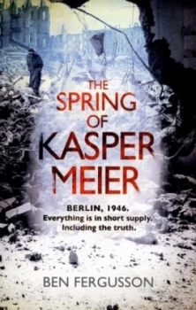 Image of The Spring of Kasper Meier by Ben Fergusson Paperback